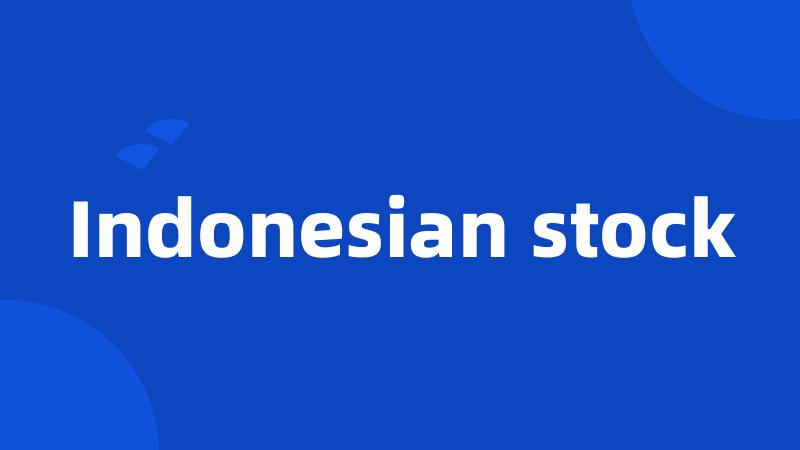 Indonesian stock