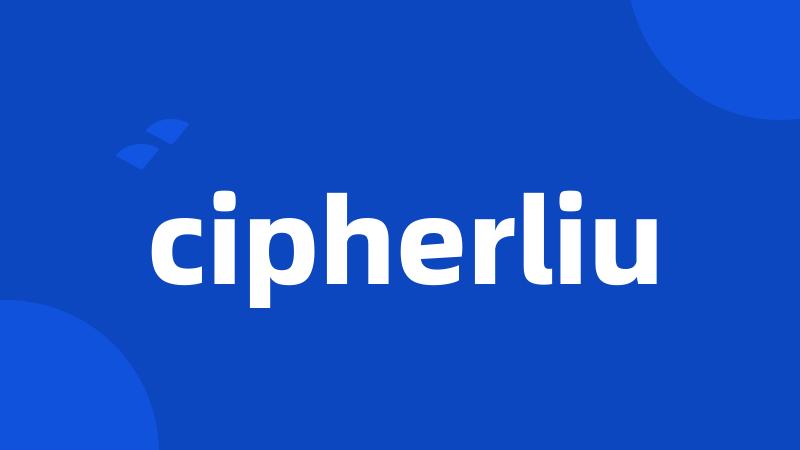 cipherliu