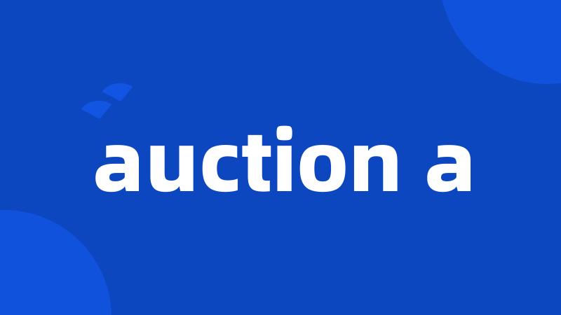 auction a