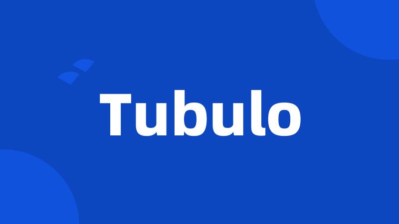 Tubulo