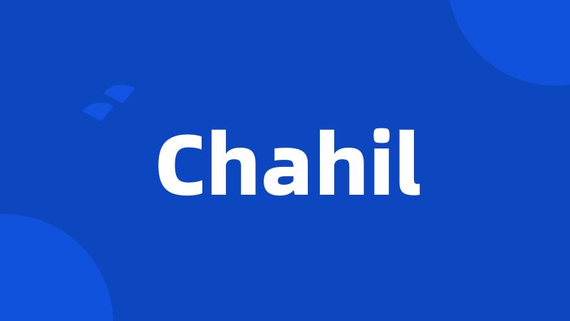 Chahil