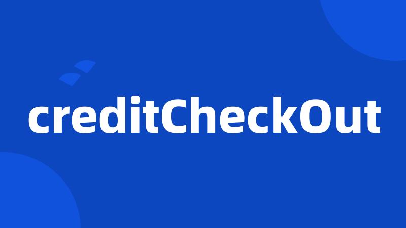 creditCheckOut