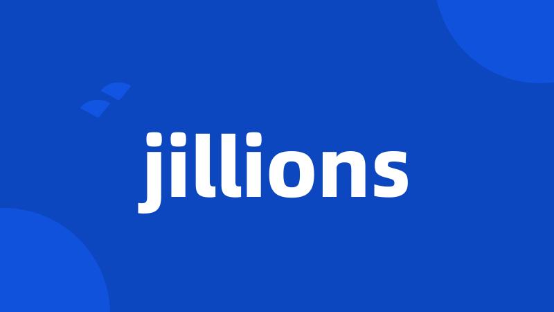 jillions
