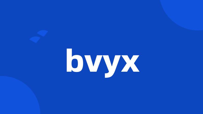 bvyx