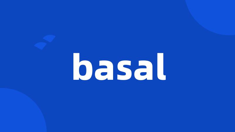 basal