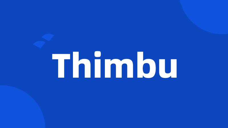 Thimbu