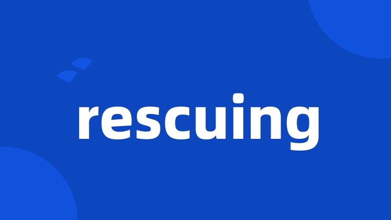 rescuing