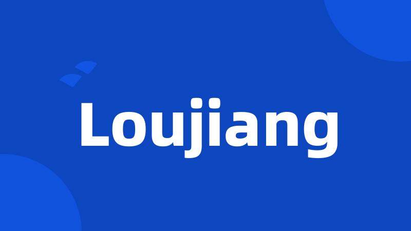 Loujiang