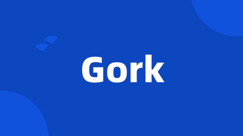 Gork