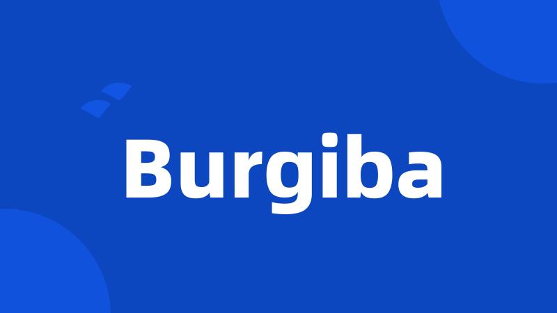 Burgiba