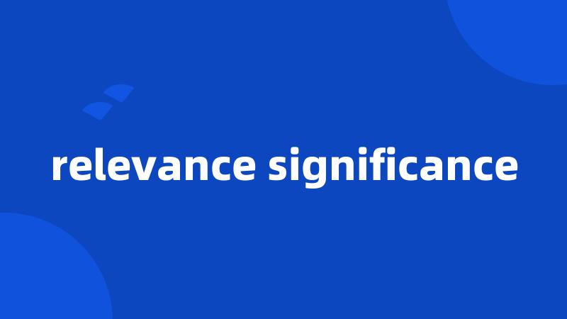 relevance significance