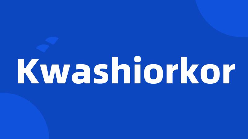 Kwashiorkor