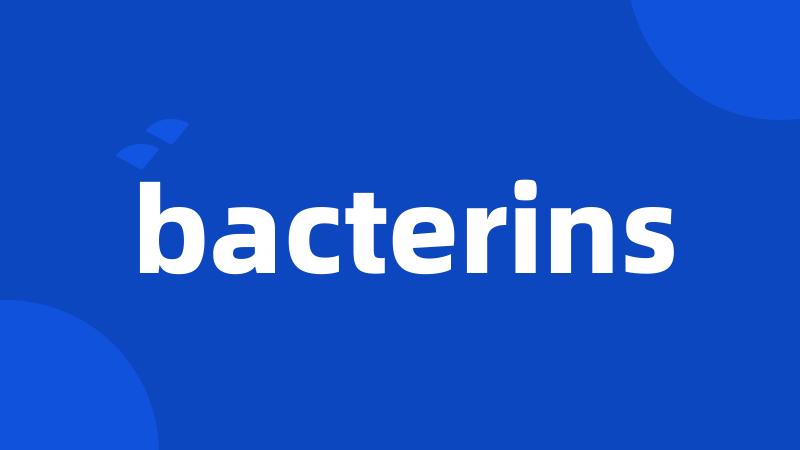bacterins