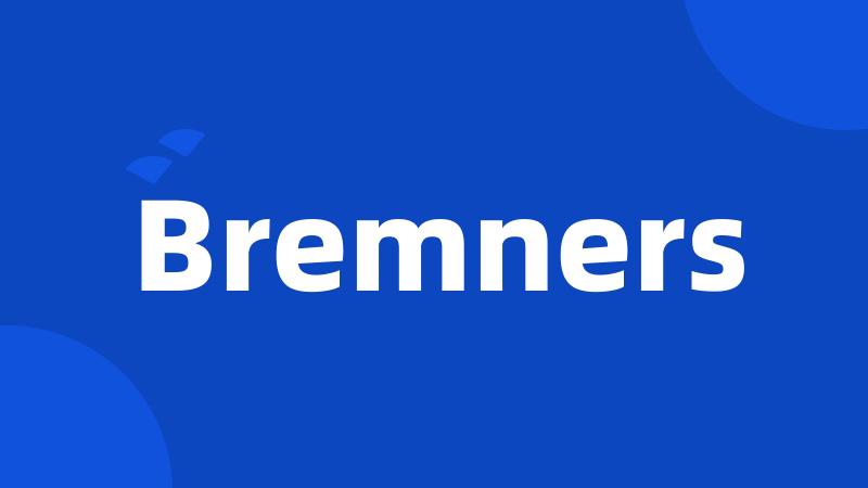 Bremners