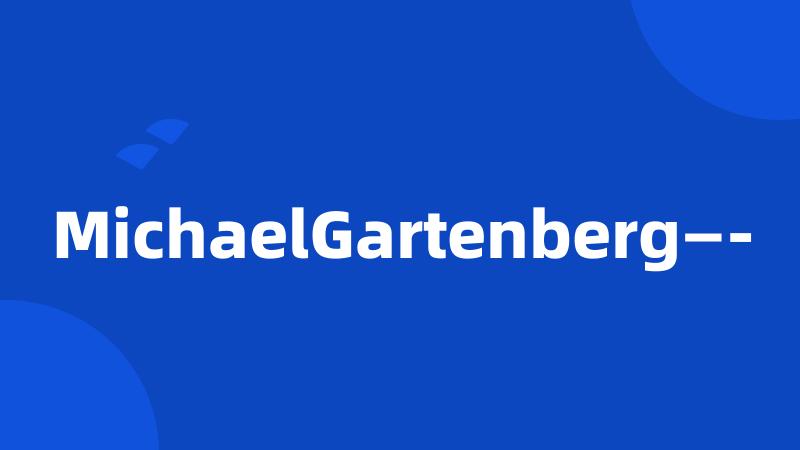 MichaelGartenberg—-