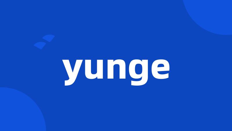 yunge