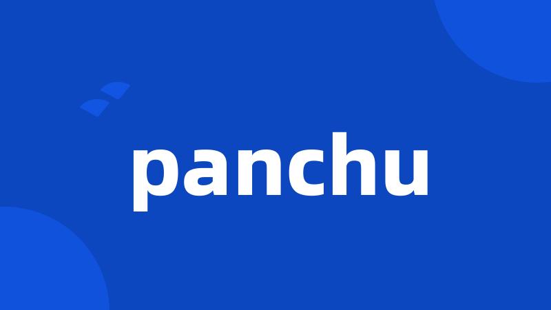 panchu
