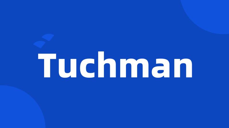 Tuchman