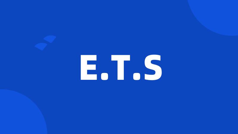 E.T.S