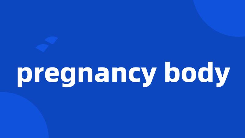pregnancy body