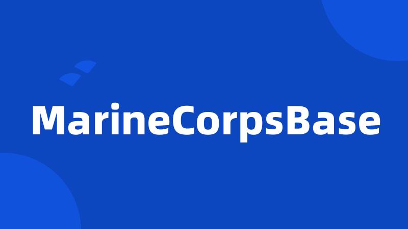 MarineCorpsBase