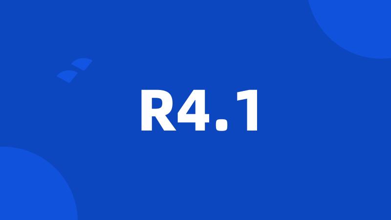 R4.1