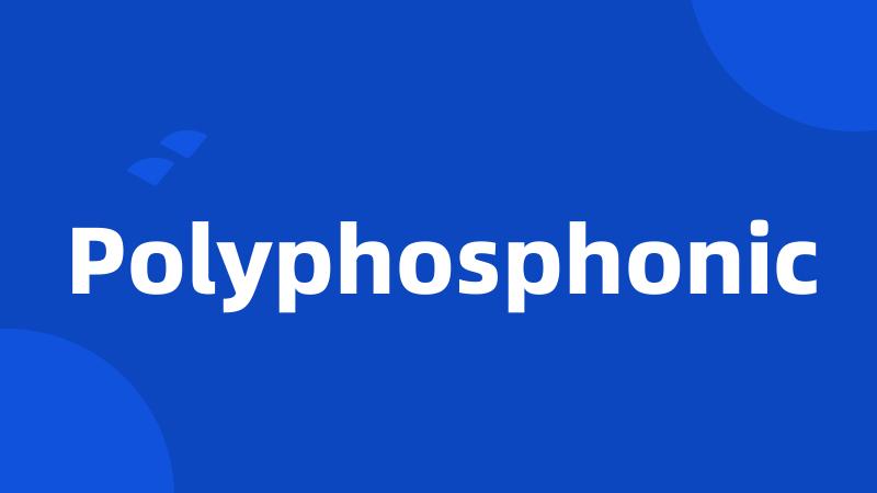 Polyphosphonic