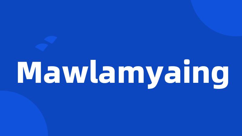 Mawlamyaing
