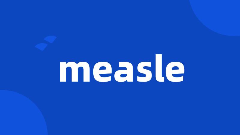 measle