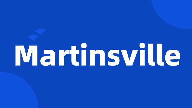 Martinsville