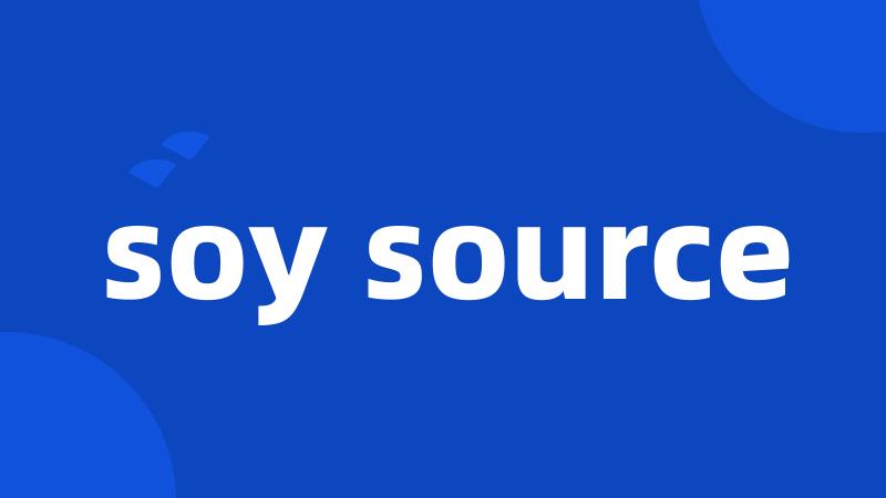 soy source
