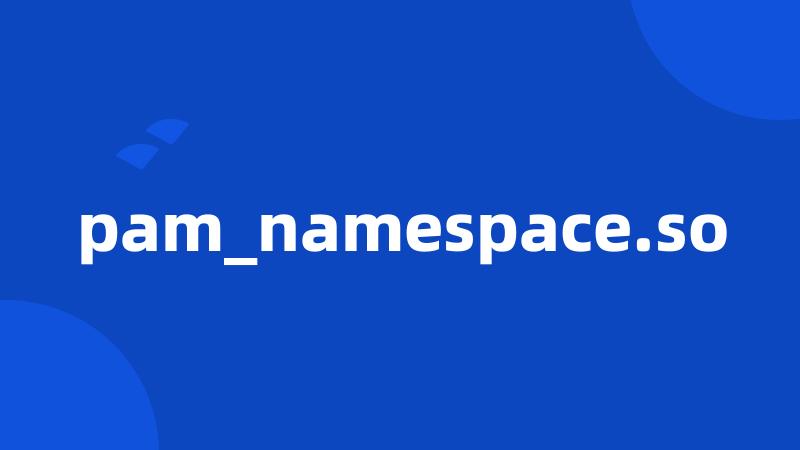 pam_namespace.so
