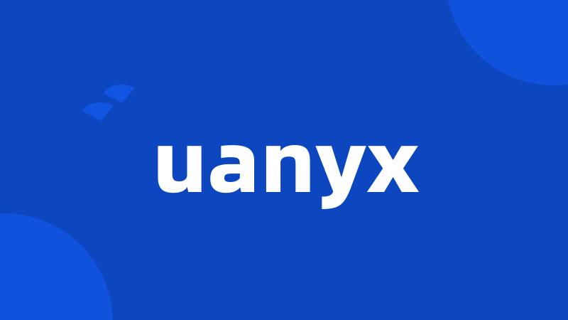 uanyx