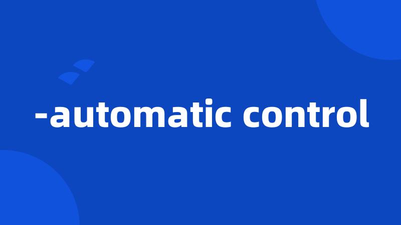 -automatic control