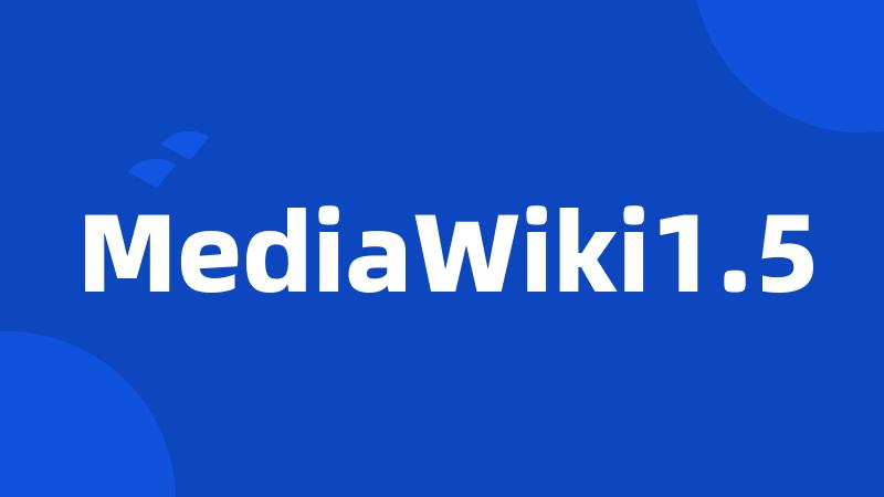 MediaWiki1.5