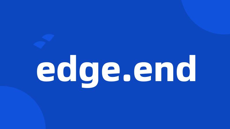 edge.end