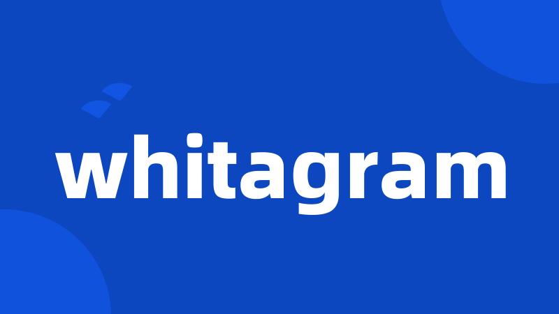 whitagram