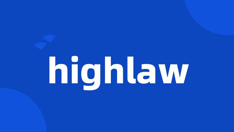 highlaw