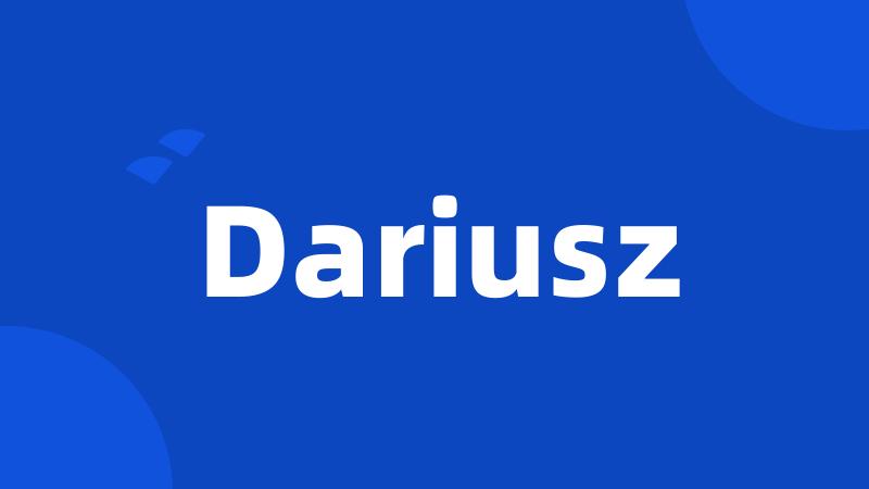 Dariusz