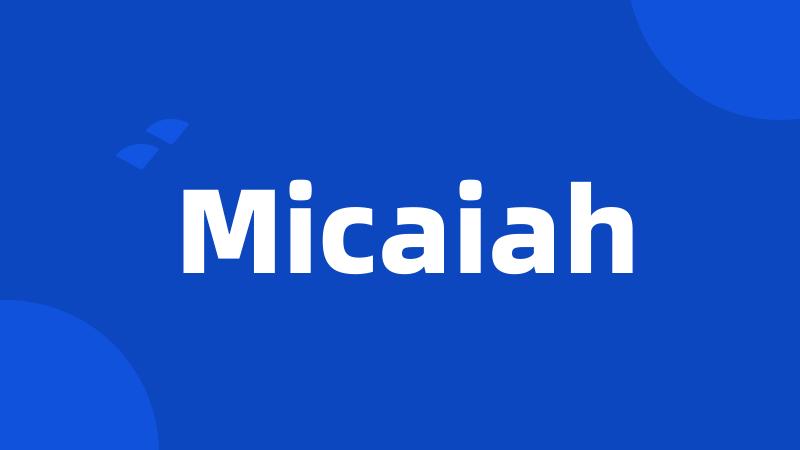 Micaiah
