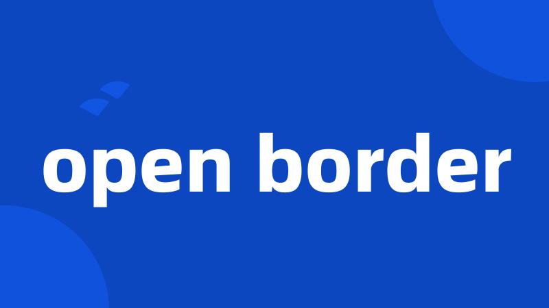 open border
