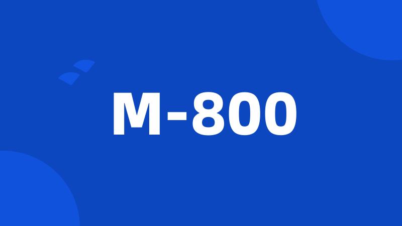 M-800