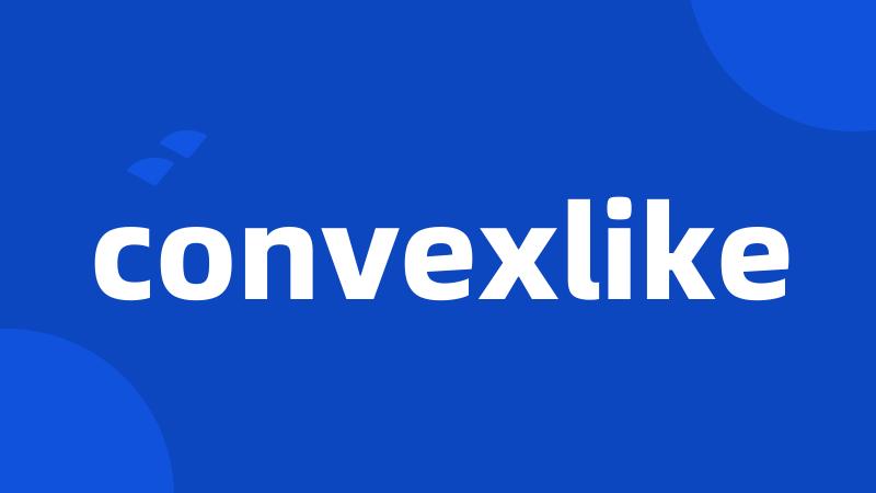 convexlike