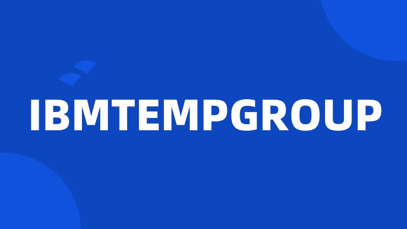 IBMTEMPGROUP