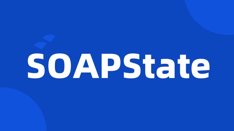 SOAPState