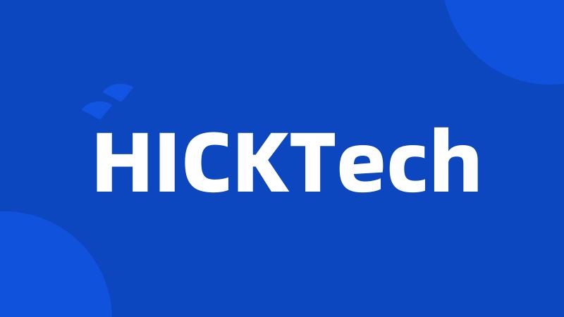 HICKTech