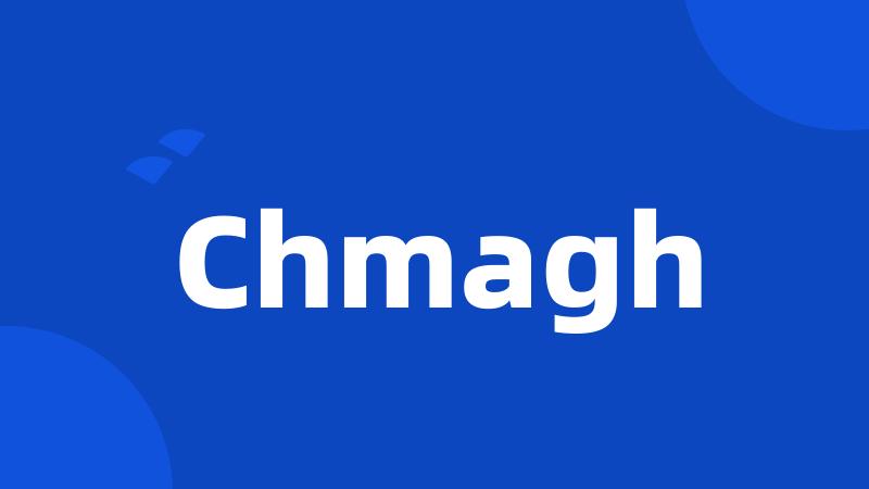 Chmagh
