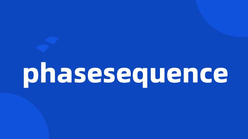 phasesequence