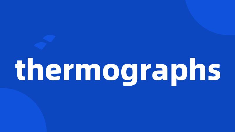 thermographs