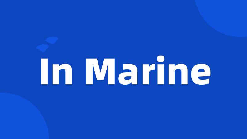 In Marine
